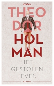 Gestolen leven - Theodor Holman (ISBN 9789046818015)
