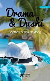 Drama en dushi - Sophie Poulina-de Jong (ISBN 9789086602643)