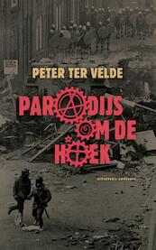 Paradijs om de hoek - Peter ter Velde (ISBN 9789054293903)