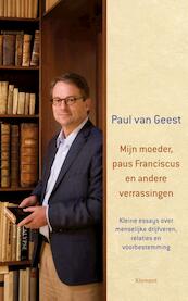 Mijn moeder, Paus Franciscus en andere verrassingen - Paul van Geest (ISBN 9789086871629)