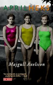 Aprilheks - Majgull Axelsson (ISBN 9789044534894)