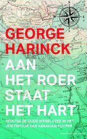 Aan het roer staat het hart - George Harinck (ISBN 9789035143425)