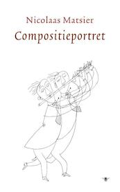Compositieportret - Nicolaas Matsier (ISBN 9789023493464)