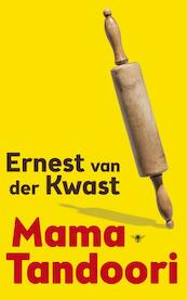 Mama Tandoori - Ernest van der Kwast (ISBN 9789023493815)