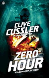 Zero Hour - Clive Cussler, Graham Brown (ISBN 9789044346350)