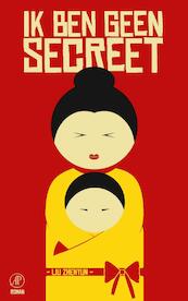 Ik ben geen secreet - Liu Zhenyun (ISBN 9789029539142)