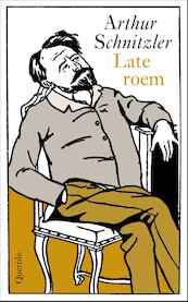 Late roem - Arthur Schnitzler (ISBN 9789021458809)