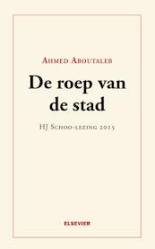 Elsevier H.J.Schoo-lezing 2015 - Ahmed Aboutaleb (ISBN 9789035252875)
