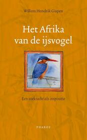 Het Afrika van de IJsvogel - Willem Hendrik Gispen (ISBN 9789079399673)