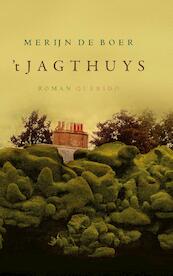 't Jagthuys - Merijn de Boer (ISBN 9789021400297)