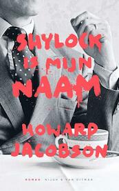 Mijn naam is Shylock - Howard Jacobson (ISBN 9789038801681)