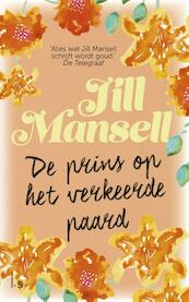 De prins op het verkeerde paard - Jill Mansell (ISBN 9789021018225)