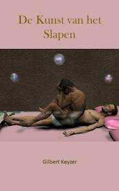 De kunst van het slapen - Gilbert Keyzer (ISBN 9789492179197)