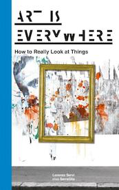 Art is everywhere - Lorenzo Servi (ISBN 9789063694180)