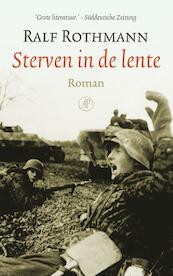 Sterven in de lente - Ralf Rothmann (ISBN 9789029505734)