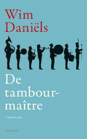 De tambour-maître - Wim Daniëls (ISBN 9789400407916)