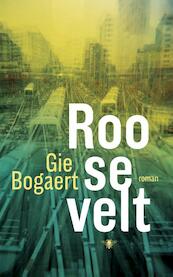Roosevelt - Gie Bogaert (ISBN 9789023496786)