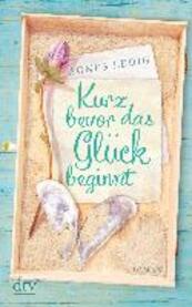 Kurz bevor das Glück beginnt - Agnès Ledig (ISBN 9783423216388)