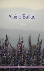 Alpine Ballad - Vasil Bykau (ISBN 9781784379445)