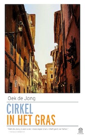 Cirkel in het gras - Oek de Jong (ISBN 9789046705834)
