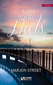 Niet voor niets - Marjon Stroet (ISBN 9789086603077)