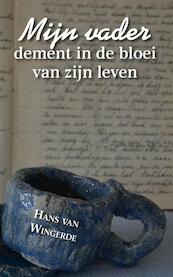 Mijn vader - Hans van Wingerde (ISBN 9789402225105)