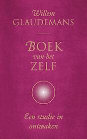 Boek van het Zelf - Willem Glaudemans (ISBN 9789020213447)
