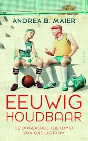 Eeuwig houdbaar - Andrea B. Maier (ISBN 9789044631982)
