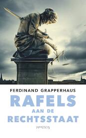 Rafels aan de rechtsstaat - Ferdinand Grapperhaus (ISBN 9789044631791)