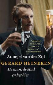 Gerard Heineken - Annejet van der Zijl (ISBN 9789021407548)