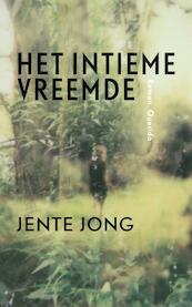 Het intieme vreemde - Jente Jong (ISBN 9789021407449)
