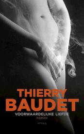 Voorwaardelijke liefde - Thierry Baudet (ISBN 9789044634686)
