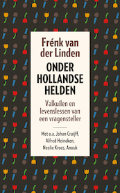 Onder Hollandse helden - Frénk van der Linden (ISBN 9789024579105)