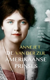 De amerikaanse prinses - Annejet van der Zijl (ISBN 9789021408453)