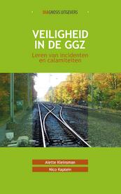 Veiligheid in de GGZ - Alette Kleinsman, Nico Kaptein (ISBN 9789491969171)