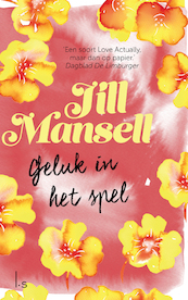 Geluk in het spel - Jill Mansell (ISBN 9789024580187)