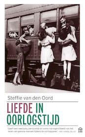 Liefde in oorlogstijd - Steffie van den Oord (ISBN 9789046706688)