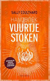 Handboek vuurtje stoken - Sally Coulthard (ISBN 9789026341731)