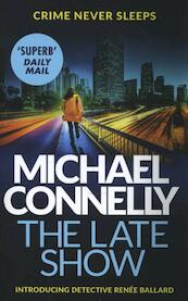 The Late Show - Michael Connelly (ISBN 9781409147541)