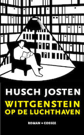 Wittgenstein op de luchthaven - Husch Josten (ISBN 9789059367791)