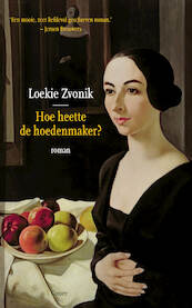 Hoe heette de hoedenmaker? - Loeki Zvonik (ISBN 9789059367661)