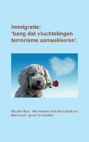 Immigratie: 'bang dat vluchtelingen terrorisme aanwakkeren - Cees Freeke (ISBN 9789463453134)
