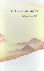 Levende woord - Catharose de Petri (ISBN 9789067320412)