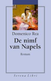 De nimf van Napels - Domenico Rea (ISBN 9789076270982)