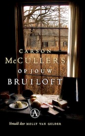 Op jouw bruiloft - Carson McCullers (ISBN 9789025309589)