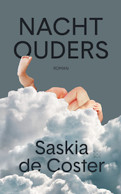 Nachtouders - Saskia de Coster (ISBN 9789492478672)