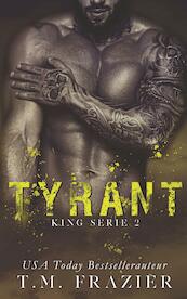 Tyrant - T.M. Frazier (ISBN 9789493030060)