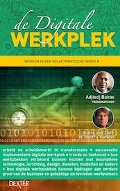 de Digitale Werkplek - Adjiedj Bakas, André Van Dam (ISBN 9789491932472)