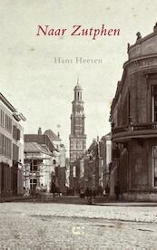 Naar Zutphen - Hans Heesen (ISBN 9789086841752)