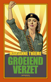 Groeiend verzet - Marianne Thieme (ISBN 9789044637649)
